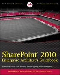 Enlarge image Cover: SharePoint 2010 Enterprise Architect's Guidebook - Wrox Press