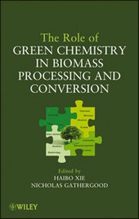 Abbildung von: The Role of Green Chemistry in Biomass Processing and Conversion - Wiley