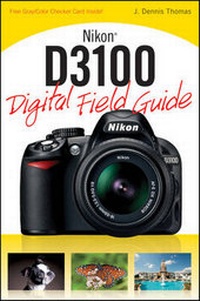 Abbildung von: Nikon D3100 Digital Field Guide - Wiley