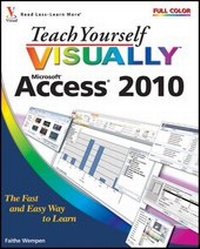 Abbildung von: Teach Yourself VISUALLY Access 2010 - Visual