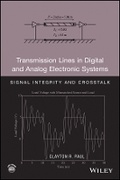 Cover: Transmission Lines in Digital and Analog Electronic Systems - Signal Integrity and Crosstalk w/CD - Wiley