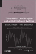 Cover: Transmission Lines in Digital and Analog Electronic Systems - Wiley