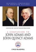 Cover: A Companion to John Adams and John Quincy Adams - Wiley-Blackwell