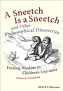 Cover: A Sneetch is a Sneetch and Other Philosophical Discoveries - Wiley