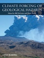 Cover: Climate Forcing of Geological Hazards - Wiley-Blackwell
