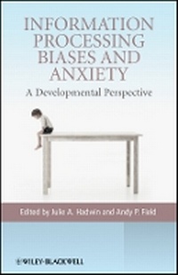 Enlarge image Cover: Information Processing Biases and Anxiety - A Developmental Perspective - Wiley