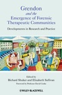 Cover: Grendon and the Emergence of Forensic Therapeutic Communities - Wiley