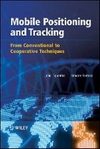 Enlarge image Cover: Mobile Positioning and Tracking - From Conventional to Cooperative Solutions - Wiley
