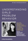 Cover: Understanding Girls' Problem Behavior - Wiley