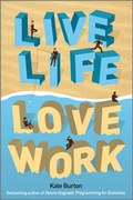 Cover: Live Life, Love Work - Capstone