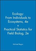 Cover: Ecology: From Individuals to Ecosystems, 4e + Practical Statistics for Field Biolog, 2e - Wiley