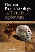 Cover: Human Bioarchaeology of the Transition to Agriculture - Wiley