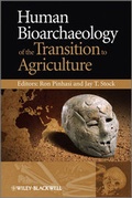 Cover: Human Bioarchaeology of the Transition to Agriculture - Wiley