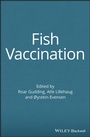 Cover: Fish Vaccination - Wiley
