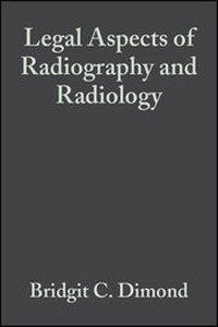 Enlarge image Cover: Legal Aspects of Radiography and Radiology - Wiley-Blackwell