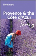 Cover: Frommer's Provence and Cote d'Azur With Your Family - Wiley