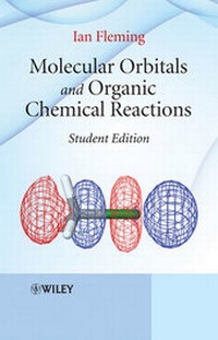 Abbildung von: Molecular Orbitals and Organic Chemical Reactions, Student Edition - Wiley
