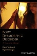 Cover: Body Dysmorphic Disorder - A Treatment Manual - Wiley