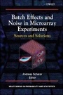 Cover: Batch Effects and Noise in Microarray Experiments - Sources and Solutions - Wiley
