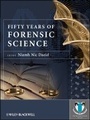 Cover: Fifty Years of Forensic Science - A Commentary - Wiley
