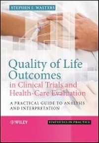 Enlarge image Cover: Quality of Life Outcomes in Clinical Trials and Health-Care Evaluation - A Practical Guide to Analysis and interpretation - Wiley