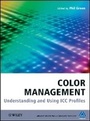Cover: Color Management - Understanding and Using ICC Profiles - Wiley