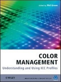 Enlarge image Cover: Color Management - Understanding and Using ICC Profiles - Wiley