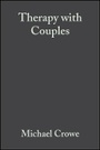 Cover: Therapy with Couples - A Behavioural-Systems Approach to Couple Relationship and Sexual Problems 2e - Wiley