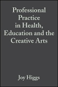 Cover: Professional Practice in Health, Education and the Creative Arts - Wiley