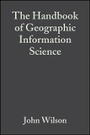 Cover: The Handbook of Geographic Information Science - Wiley