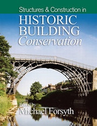 Bild vergrößern Bild: Structures and Construction in Historic Building Conservation - Wiley-Blackwell