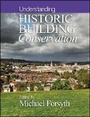Cover: Understanding Historic Building Conservation - Wiley