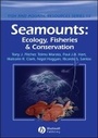 Cover: Seamounts - Ecology, Fisheries and Conservation - Wiley