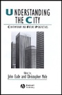 Cover: Understanding the City - Contemporary and Future Perspectives - Wiley