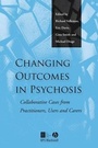 Cover: Changing Outcomes in Psychosis - Wiley-Blackwell