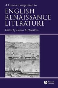 Enlarge image Cover: A Concise Companion to English Renaissance Literature - Wiley-Blackwell