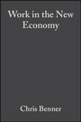 Cover: Work in the New Economy - Wiley-Blackwell