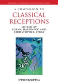 Cover: A Companion to Classical Receptions - Wiley-Blackwell