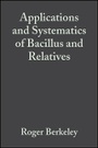 Cover: Applications and Systematics of Bacillus and Relatives - Wiley