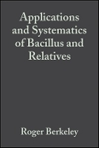 Enlarge image Cover: Applications and Systematics of Bacillus and Relatives - Wiley