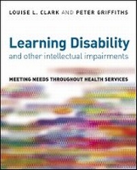 Enlarge image Cover: Learning Disability and Other Intellectual Impairments - Meeting Needs Throughout Health Services - Wiley