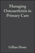 Cover: Managing Osteoarthritis in Primary Care - Wiley-Blackwell