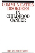Cover: Communication Disorders in Childhood Cancer - Wiley