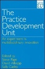 Cover: The Practice Development Unit - An Experiment in Multi-Disciplinary Innovation - Wiley