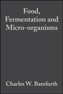 Cover: Food, Fermentation and Micro-organisms - Wiley