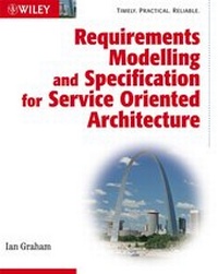 Enlarge image Cover: Requirements Modelling and Specification for Service Oriented Architecture - Wiley