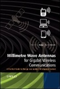 Cover: Millimetre Wave Antennas for Gigabit Wireless Communications - A Practical Guide to Design and Analysis in a System Context - Wiley