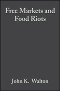Cover: Free Markets and Food Riots - Wiley-Blackwell