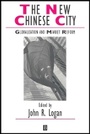 Bild: The New Chinese City - Globalization and Market Reform - Wiley