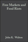 Cover: Free Markets and Food Riots - Wiley